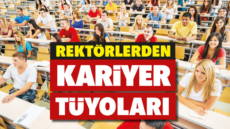 Rektörlerden kariyer tüyoları