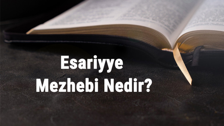 Eşariyye Mezhebi Nedir Eşarilik Kurucusu, Görüşleri, Özellikleri Ve Alimleri