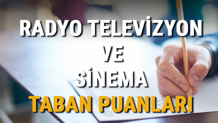 Radyo, Televizyon ve Sinema taban puanları ve başarı sıralamaları 2021 Radyo, Televizyon ve Sinema taban puanları ve başarı sıralamaları 2021