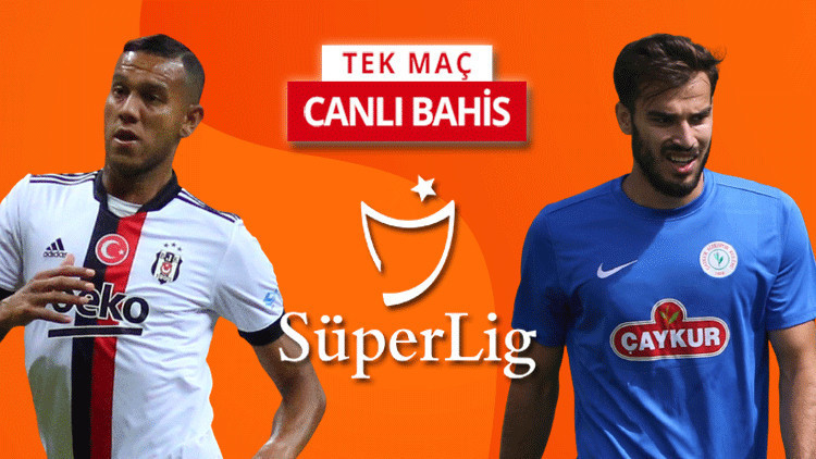 Beşiktaş yeni sezonu Rizesporla açıyor Bu maça iddaa oynayanların %41i...