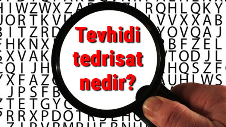 Tevhidi tedrisat nedir kanunu nedir, neden çıkarıldı Tevhidi tedrisat kanunu özellikleri ve sonuçları