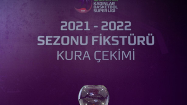 Kadınlar Basketbol Süper Liginde 2021-2022 sezonunun fikstürü çekildi