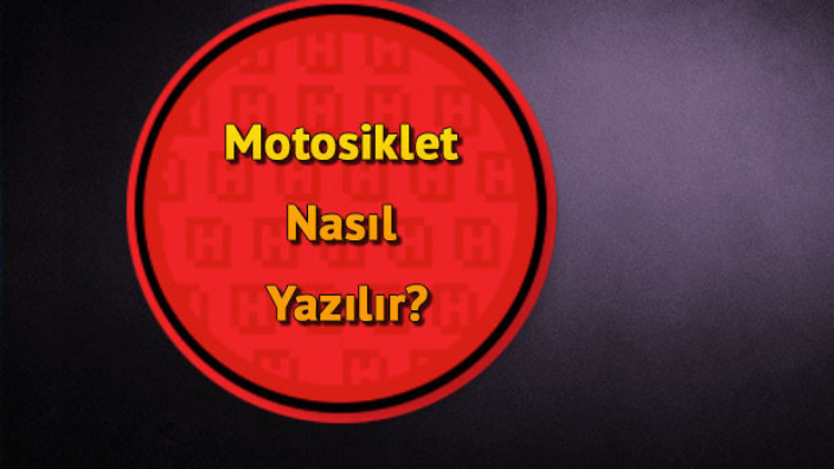 Motosiklet Nasıl Yazılır TDKya Göre Motosiklet Kelimesinin Doğru Yazımı.. Motosiklet Nasıl Yazılır TDKya Göre Motosiklet Kelimesinin Doğru Yazımı..