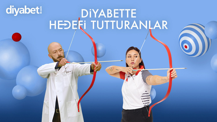 “DİYABETTE HEDEFİ TUTTURANLAR” “DİYABETTE HEDEFİ TUTTURANLAR”