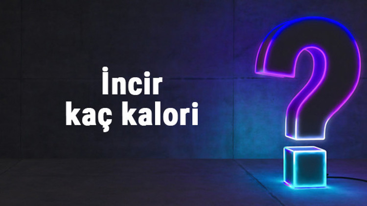 İncir kaç kalori 1 adet incir besin değerleri ve kalorisi...