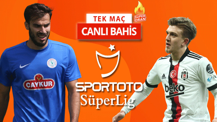 Beşiktaşta U19 takımından 6 isim kadroda, Rizesporda 2 eksik Öne çıkan iddaa tercihi...