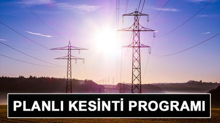 Elektrikler ne zaman gelecek İşte 25 Mart arıza ve kesinti listesi Elektrikler ne zaman gelecek İşte 25 Mart arıza ve kesinti listesi