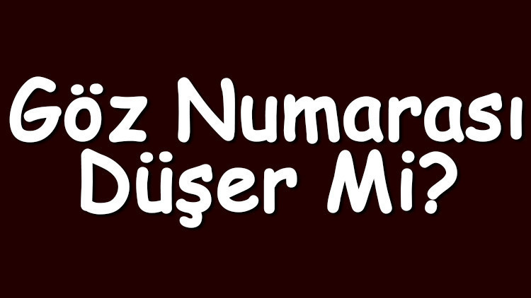 Göz numarası düşer mi Gözlük kullanınca ve kullanmadan astigmat, miyop ve hipermetrop yüksek göz numarası değişir mi
