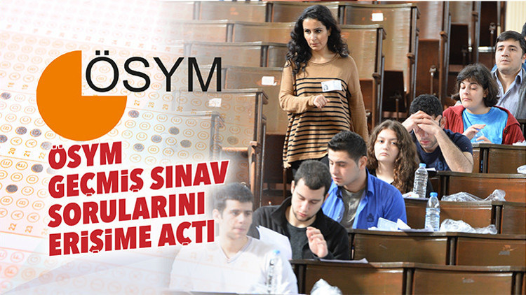 ÖSYM geçmiş sınav sorularını erişime açtı ÖSYM geçmiş sınav sorularını erişime açtı