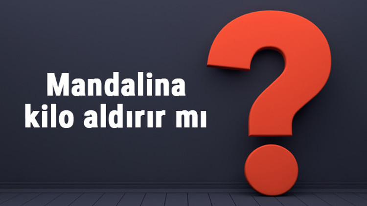 Mandalina kilo aldırır mı yoksa verdirir mi gece fazla mandalina yemek kilo yapar mı Mandalina kilo aldırır mı yoksa verdirir mi gece fazla mandalina yemek kilo yapar mı