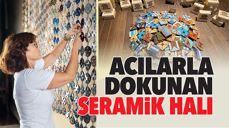 Acılarla dokunan seramik halı