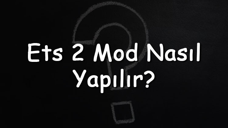 Ets 2 Mod Nasıl Yapılır Ets 2 Araba, Otobüs Ve Türkiye Mod Yükleme Ets 2 Mod Nasıl Yapılır Ets 2 Araba, Otobüs Ve Türkiye Mod Yükleme