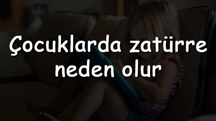 Çocuklarda zatürre neden olur, belirtileri nelerdir ve nasıl anlaşılır Çocuklarda zatürreye ne iyi gelir ve nasıl geçer