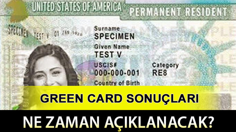 Green Card sonuçları ne zaman açıklanacak İşte, açıklanan tarih Green Card sonuçları ne zaman açıklanacak İşte, açıklanan tarih