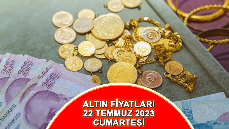 GÜNCEL-CANLI ALTIN FİYATLARI 22 Temmuz 2023: Bugün altın fiyatları ne kadar oldu İşte, canlı gram altın, çeyrek altın ve yarım altın fiyatı