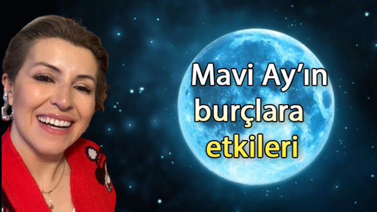 Mavi Ay burçları nasıl etkileyecek Uzman Astrolog Aygül Aydın tek tek anlattı...Mavi Ay etkisi ne kadar sürecek