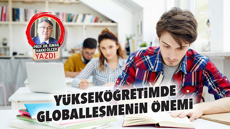 Yükseköğretimde globalleşmenin önemi