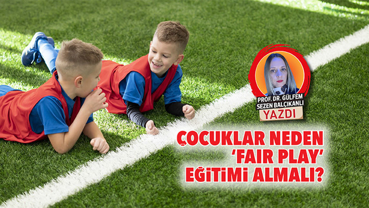 Çocuklar neden ‘fair play’ eğitimi almalı