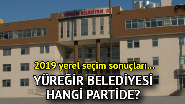Yüreğir Belediyesi hangi partide Adana Yüreğir Belediye Başkanı kimdir 2019 Yüreğir yerel seçim sonuçları... Yüreğir Belediyesi hangi partide Adana Yüreğir Belediye Başkanı kimdir 2019 Yüreğir yerel seçim sonuçları...