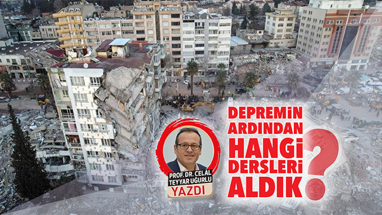Depremin ardından hangi dersleri aldık Depremin ardından hangi dersleri aldık