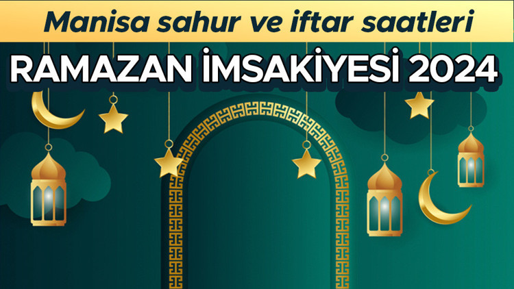 MANİSA İFTAR VAKTİ-RAMAZAN İMSAKİYE 2024 || Manisada iftar saat kaçta, oruç ne zaman açılacak 14 Mart Diyanet Ramazan imsakiye Manisa iftar ve sahur (imsak) saatleri