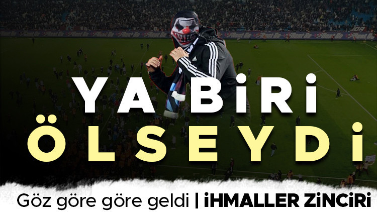 Trabzonspor - Fenerbahçe maçında ihmaller zinciri Korner direği söküldü, taraftar sahaya girdi, bıçak çekildi, tekmeler, yumruklar havada uçuştu