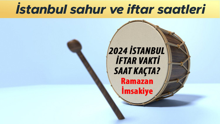 İSTANBUL İFTAR SAATİ 2024 RAMAZAN İMSAKİYE (KADİR GECESİ) || İstanbulda iftar saat kaçta İftara ne kadar kaldı Ezan ne zaman okunacak İşte Diyanet İmsakiyesi