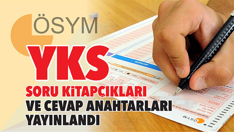 YKS soru kitapçıkları ve cevap anahtarları yayınlandı YKS soru kitapçıkları ve cevap anahtarları yayınlandı