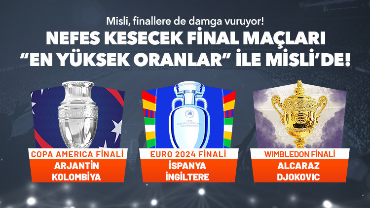 3 DEV FİNAL En Yüksek Oranlar ile Mislide EURO 2024, Copa America, Wimbledon... 3 DEV FİNAL En Yüksek Oranlar ile Mislide EURO 2024, Copa America, Wimbledon...