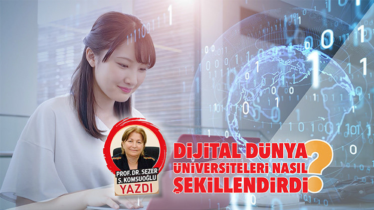 Dijital dünya üniversiteleri nasıl şekillendirdi Dijital dünya üniversiteleri nasıl şekillendirdi