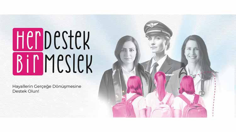 Koruncuk Vakfı’ndan ‘Her Destek Bir Meslek’ kampanyası: Kız çocuklarını geleceğe hazırlayan hamle