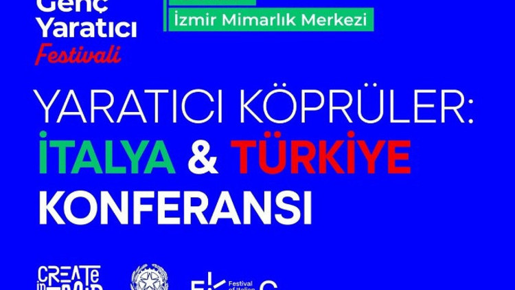 İtalya ve Türkiye’nin yaratıcı zihinleri İzmirde buluşuyor İtalya ve Türkiye’nin yaratıcı zihinleri İzmirde buluşuyor