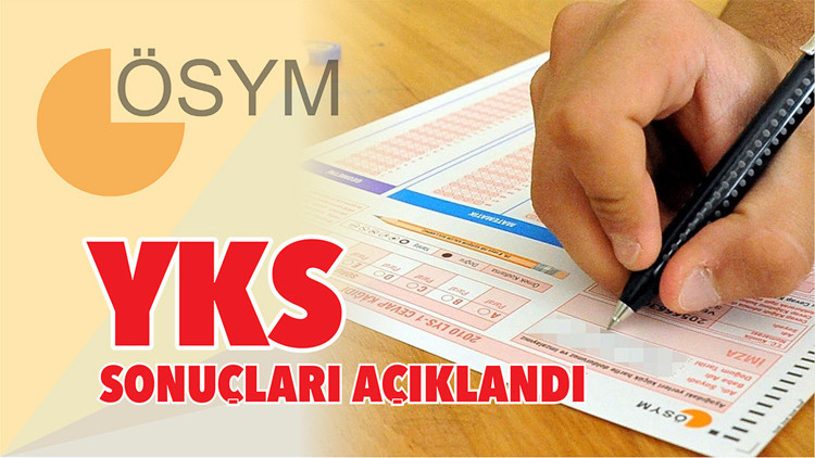 YKS sonuçları açıklandı