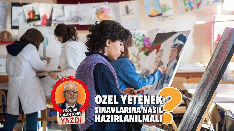 Özel yetenek sınavlarına nasıl hazırlanılmalı