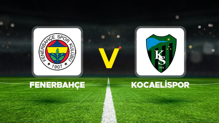 Hürriyet: FENERBAHÇE - KOCAELİSPOR CANLI YAYIN BİLGİSİ 🔴 || Fenerbahçe - Kocaelispor maçı ne zaman, saat kaçta, hangi kanalda