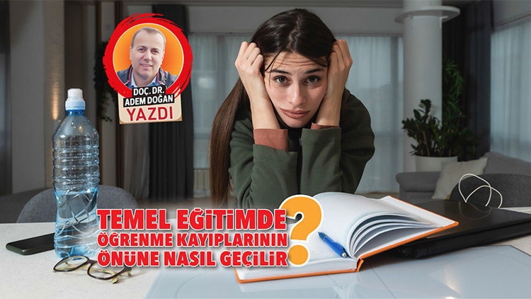 Temel eğitimde öğrenme kayıplarının önüne nasıl geçilir
