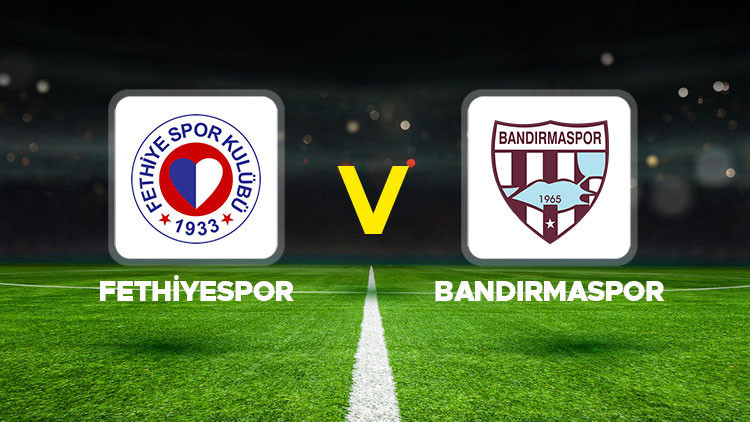 Fethiyespor - Bandırmaspor maçı ne zaman, hangi kanalda, saat kaçta Ziraat Türkiye Kupası dördüncü eleme turu