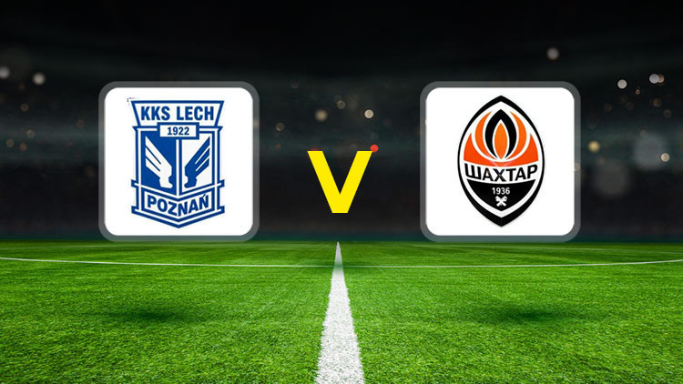 Lech Poznan - Shakhtar Donetsk maçı ne zaman, saat kaçta, hangi kanalda