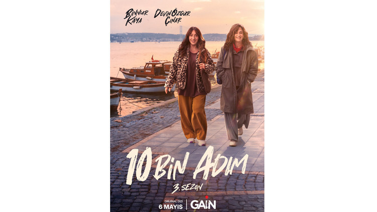 10 Bin Adım 3. sezonuyla 6 Mayıs’ta GAİN’de 10 Bin Adım 3. sezonuyla 6 Mayıs’ta GAİN’de