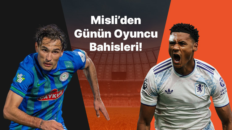 Rizespor’un iç saha golcüsü Laci Ollie Watkins gollerini sıralamaya devam ediyor… İşte Misli’den günün oyuncu bahisleri