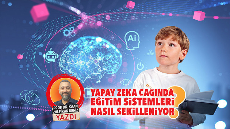 Yapay zeka çağında eğitim sistemleri nasıl şekilleniyor