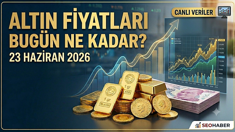 BUGÜN ALTIN FİYATLARI 23 HAZİRAN 2026 CANLI TAKİP EKRANI SON DAKİKA || 23 Haziran altın fiyatları son durum | Bugün 1 Gram Altın ve Çeyrek Altın Fiyatları Ne Kadar, Kaç TL Altın fiyatları ne kadar, düşüyor mu, yükseliyor mu (Canlı ve Anlık Grafik)