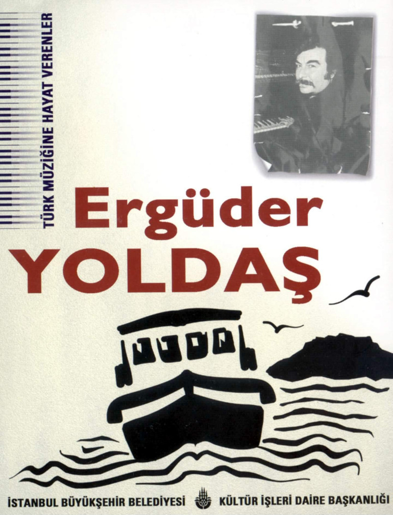 Ergüder Yoldaş hayatını kaybetti