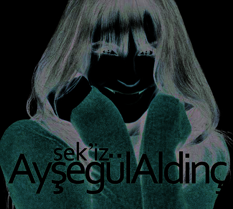 Ayşegül Aldinç bir vaha