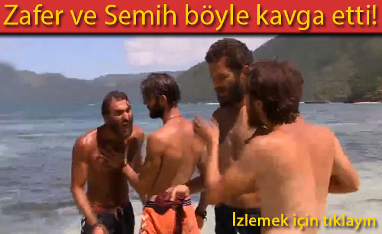 Survivorda Zafer ve Semih kavgası böyle görüntülendi