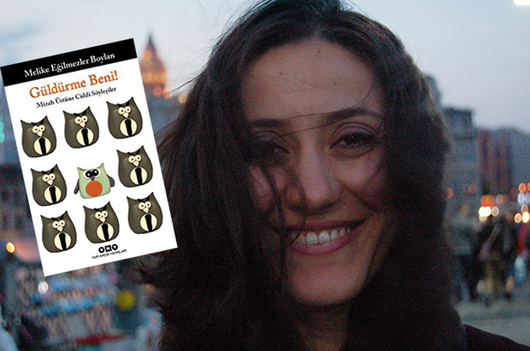 Mizahın usta isimleri bu kitapta birleşti: Güldürme Beni Mizah Üstüne Ciddi Söyleşiler