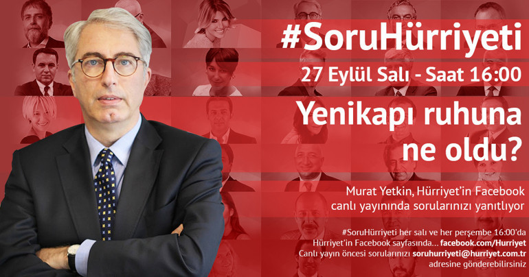 Hürriyetin tüm yazarları #SoruHürriyetinde...