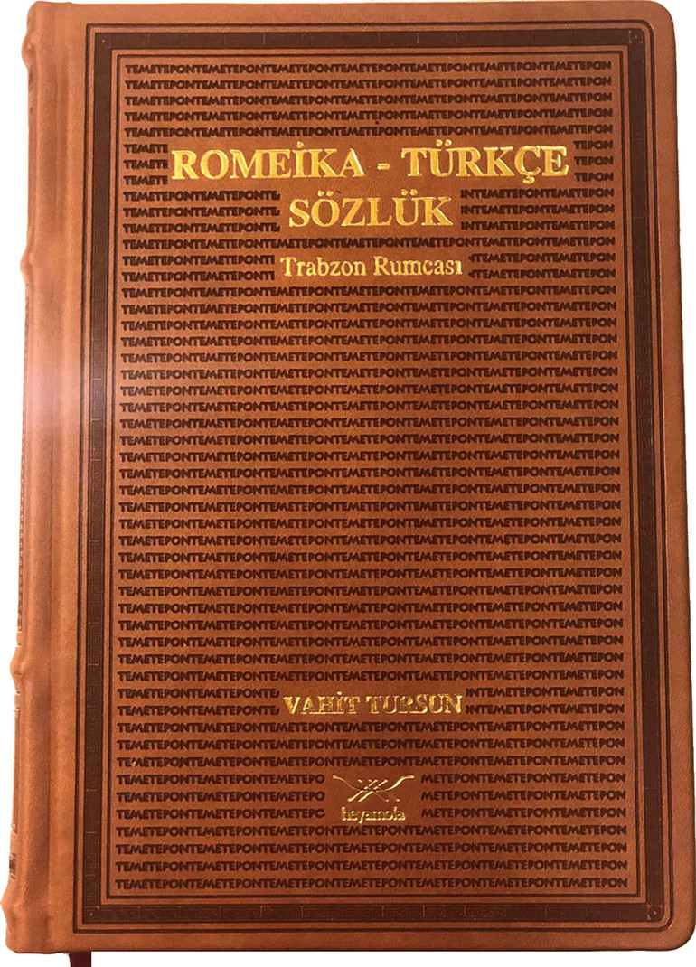 Trabzon dağlarının sözlüğü... Kaybolma tehlikesi altındaki Romeika dili kitaplaştırıldı