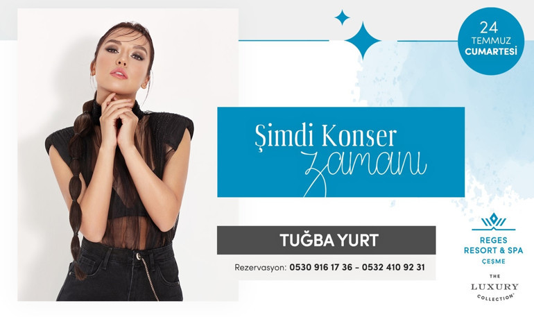 Reges a Luxury Collection Resort & Spa Çeşme’de konser zamanı
