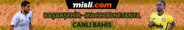 Başakşehir, Netanya karşısında avantaj peşinde Konferans Ligine iddaa oynayanların %54ü...